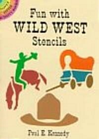 Fun With Wild West Stencils (Paperback)