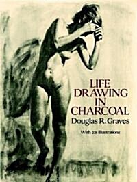 Life Drawing in Charcoal (Paperback, 2, Revised)