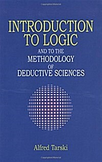 Introduction to Logic: And to the Methodology of Deductive Sciences (Paperback)