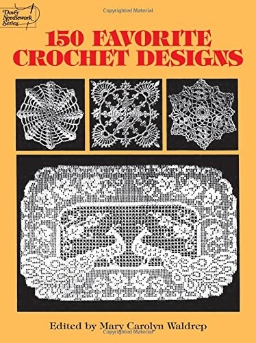 150 Favorite Crochet Designs (Paperback)