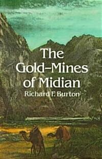 The Gold-Mines of Midian (Paperback, Revised)