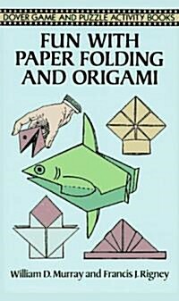 Fun with Paper Folding and Origami (Paperback)