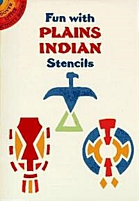 Fun With Plains Indian Stencils (Paperback)