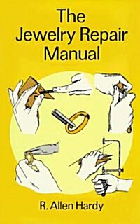The Jewelry Repair Manual (Paperback)