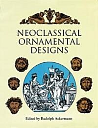 Neoclassical Ornamental Designs (Paperback)