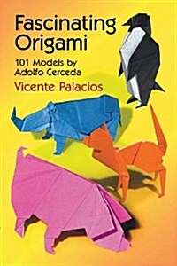 Fascinating Origami: 101 Models by Adolfo Cerceda (Paperback)