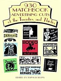 930 Matchbook Advertising Cuts of the Twenties and Thirties (Paperback)