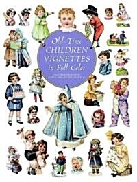 Old-Time Children Vignettes in Full Color (Paperback)