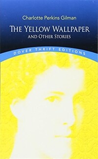 The Yellow Wallpaper and Other Stories (Paperback, Revised)