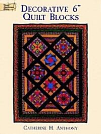 Decorative 6 Quilt Blocks (Paperback)