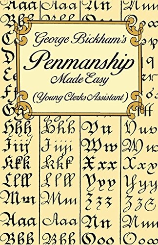 George Bickhams Penmanship Made Easy (Young Clerks Assistant) (Paperback)
