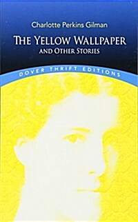 The Yellow Wallpaper and Other Stories (Paperback, Revised)