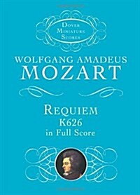 Requiem, K626, in Full Score (Paperback, Unabridged)