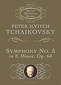 Symphony No. 5 in E Minor: Op. 64 (Paperback)