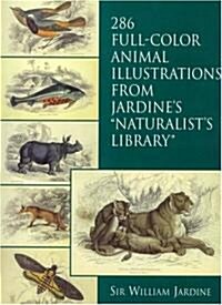 286 Full-Color Animal Illustrations: From Jardines Naturalists Library (Paperback)