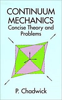 Continuum Mechanics: Concise Theory and Problems (Paperback, 2)