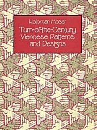 Turn-Of-The-Century Viennese Patterns and Designs (Paperback)