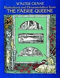 Illustrations and Ornamentation from the Faerie Queene (Paperback)