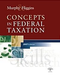 Concepts in Federal Taxation, 2007 (Hardcover, 14th)