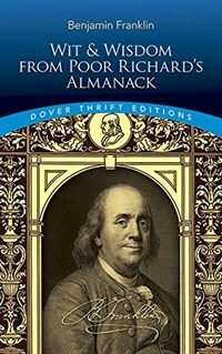 Wit and Wisdom from Poor Richard's Almanack (Paperback)