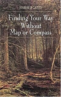 [중고] Finding Your Way Without Map or Compass (Paperback)
