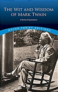 The Wit and Wisdom of Mark Twain: A Book of Quotations (Paperback, Revised)