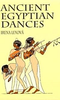 Ancient Egyptian Dances (Paperback)