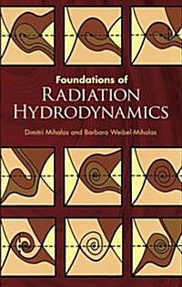 Foundations of Radiation Hydrodynamics (Paperback)