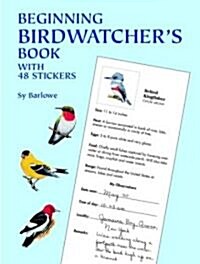 Beginning Birdwatchers Book: With 48 Stickers [With 48] (Paperback)