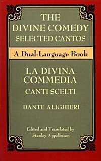The Divine Comedy Selected Cantos: A Dual-Language Book (Paperback)