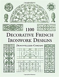 1100 Decorative French Ironwork Designs (Paperback)