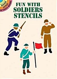 Fun With Soldiers Stencils (Paperback)