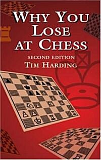 Why You Lose at Chess (Paperback, 2)