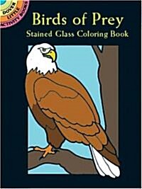 Birds of Prey Stained Glass Coloring Book (Paperback)
