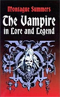 The Vampire in Lore and Legend (Paperback)