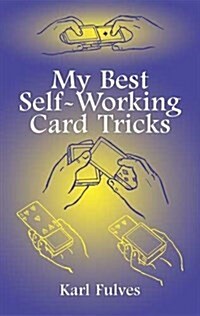 My Best Self-Working Card Tricks (Paperback)