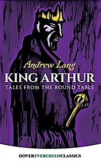 King Arthur: Tales from the Round Table (Paperback)