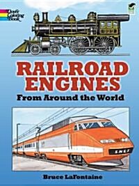 Railroad Engines from Around the World Coloring Book (Paperback)