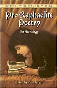 Pre-Raphaelite Poetry: An Anthology (Paperback)