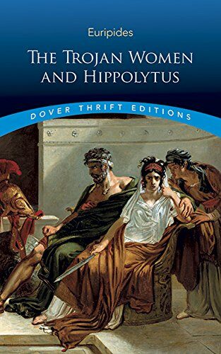 The Trojan Women And Hippolytus (Paperback)