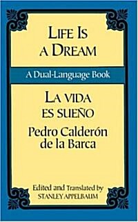 Life Is a Dream/La Vida Es Sue?: A Dual-Language Book (Paperback, Revised)