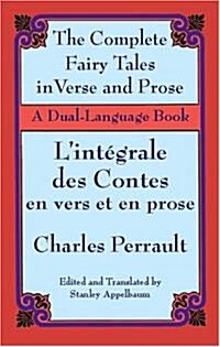 The Fairy Tales in Verse and Prose/Les Contes En Vers Et En Prose: A Dual-Language Book (Paperback, Revised)