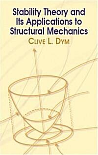 Stability Theory and Its Applications to Structural Mechanics (Paperback)