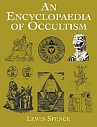 An Encyclopaedia of Occultism (Paperback)