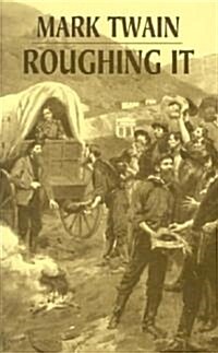 Roughing It (Paperback)