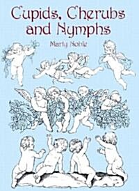 Cupids, Cherubs, and Nymphs (Paperback)