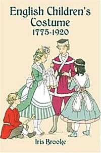 English Childrens Costume 1775-1920 (Paperback)