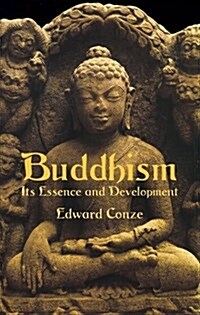 Buddhism: Its Essence and Development (Paperback)