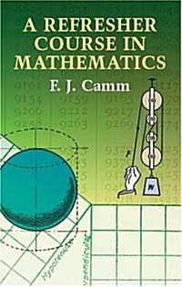 A Refresher Course in Mathematics (Paperback)