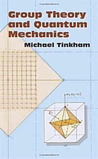 Group Theory and Quantum Mechanics (Paperback)